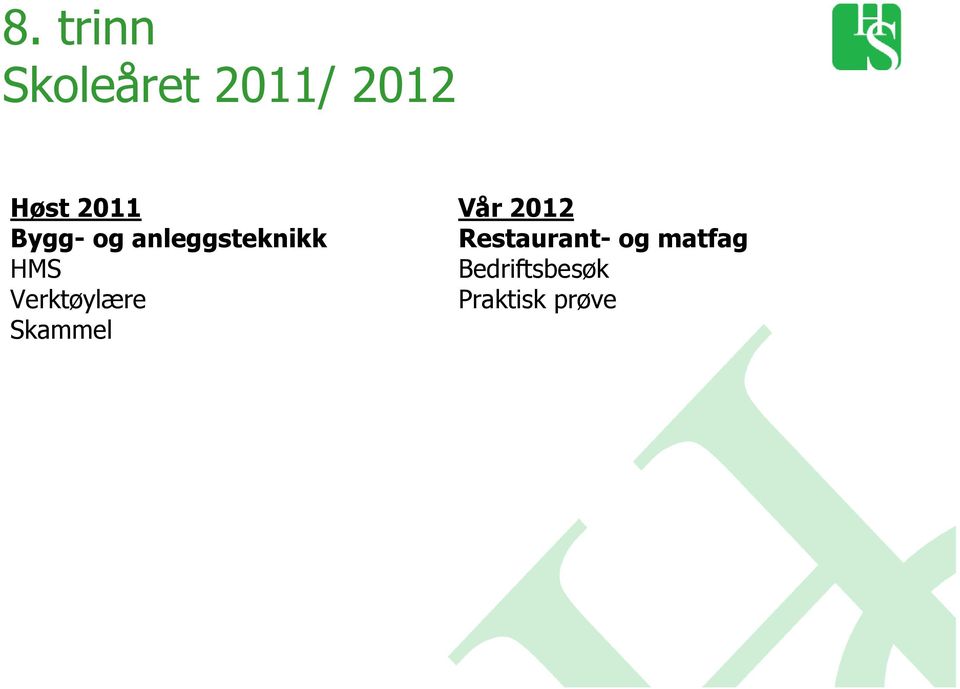 Verktøylære Skammel Vår 2012