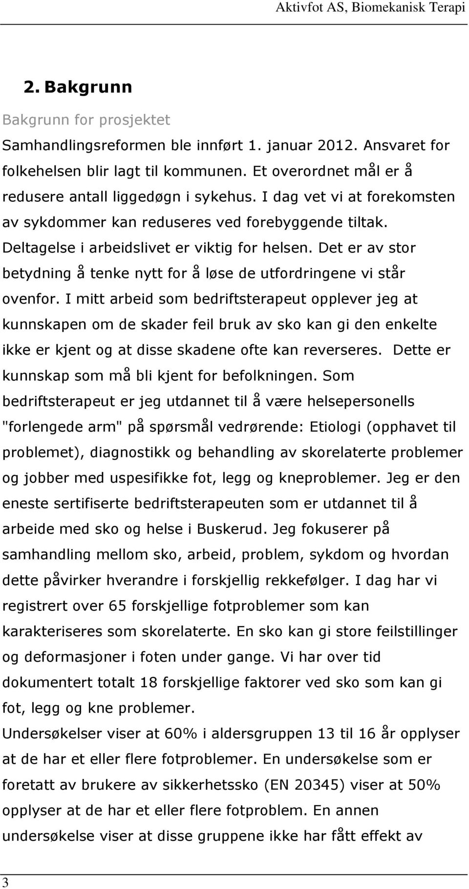 Det er av stor betydning å tenke nytt for å løse de utfordringene vi står ovenfor.