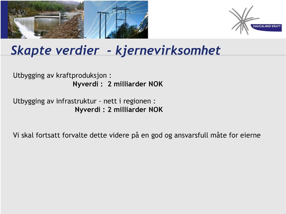 infrastruktur - nett i regionen : Nyverdi : 2 milliarder NOK
