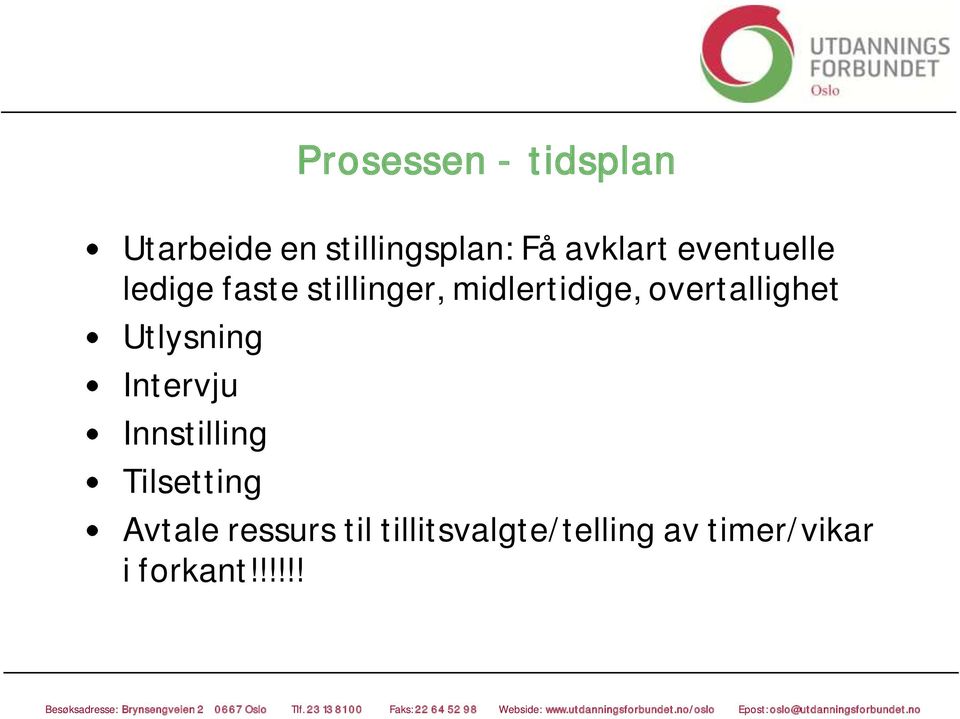 overtallighet Utlysning Intervju Innstilling Tilsetting