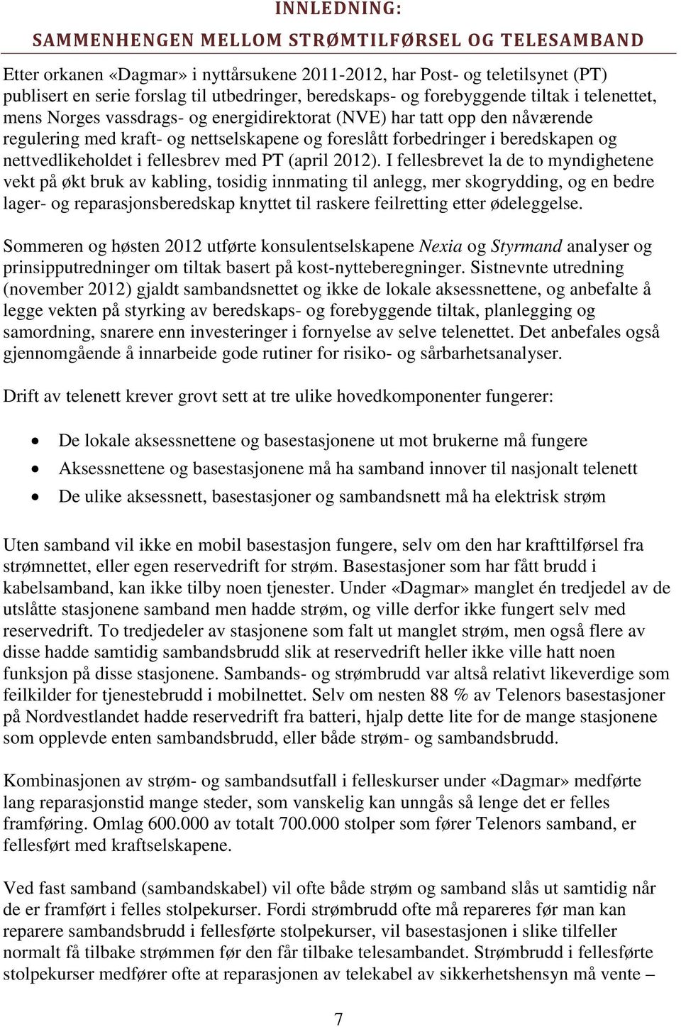 nettvedlikeholdet i fellesbrev med PT (april 2012).