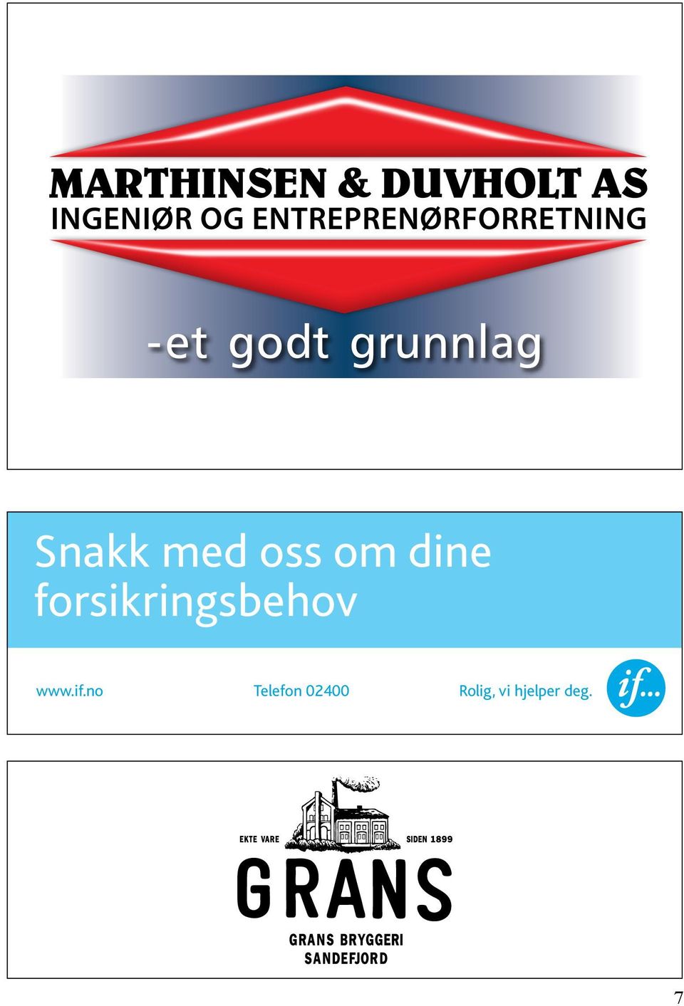 og rødt felt Snakk med oss om dine forsikringsbehov www.if.