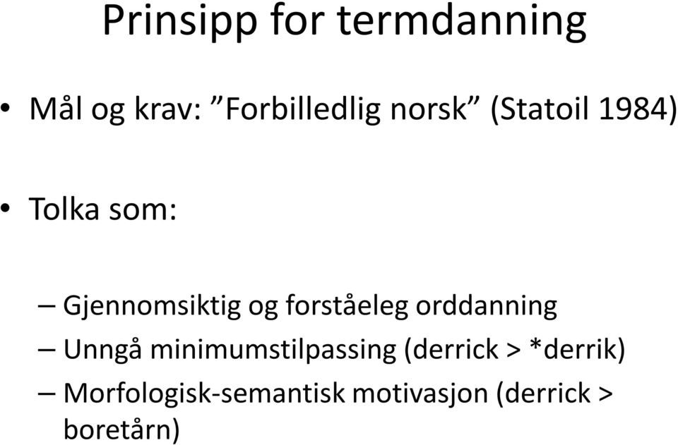 forståeleg orddanning Unngå minimumstilpassing