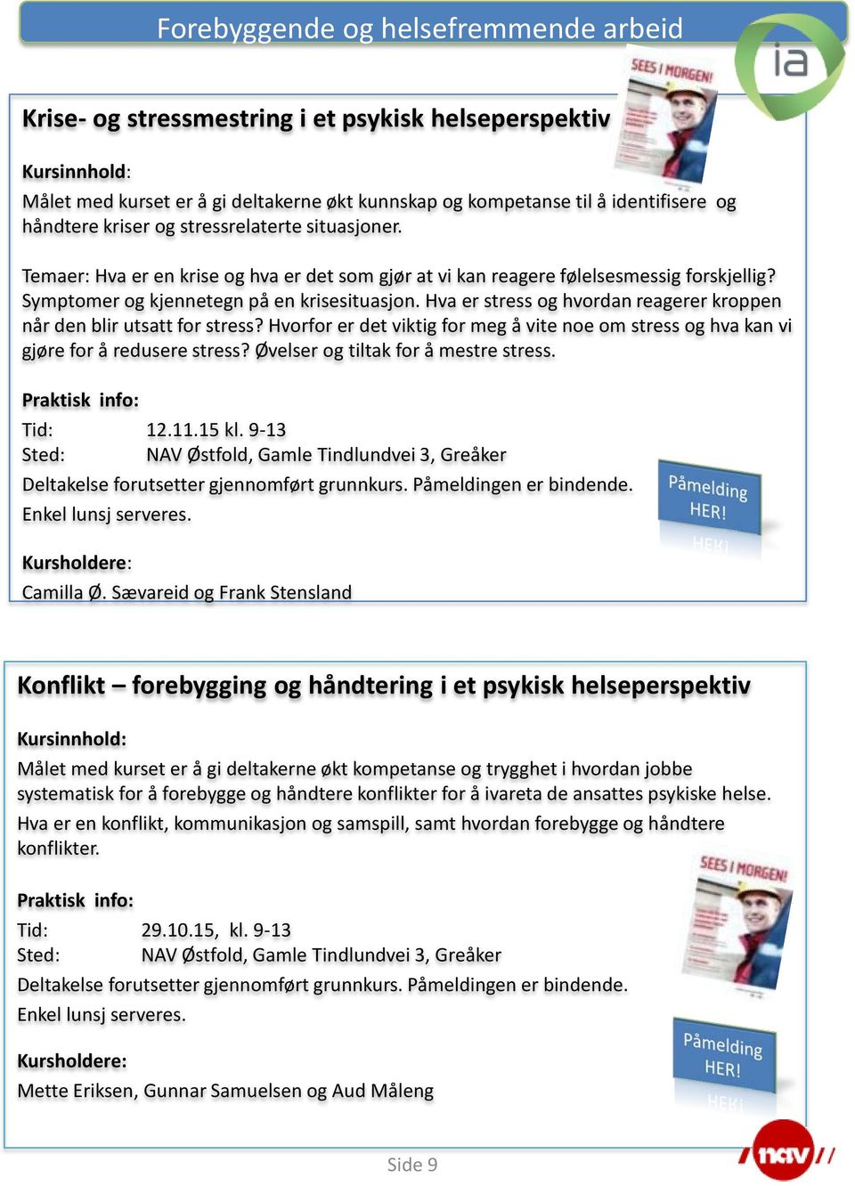 Hva er stress og hvordan reagerer kroppen når den blir utsatt for stress? Hvorfor er det viktig for meg å vite noe om stress og hva kan vi gjøre for å redusere stress?