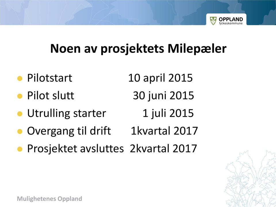 Utrulling starter 1 juli 2015 Overgang til