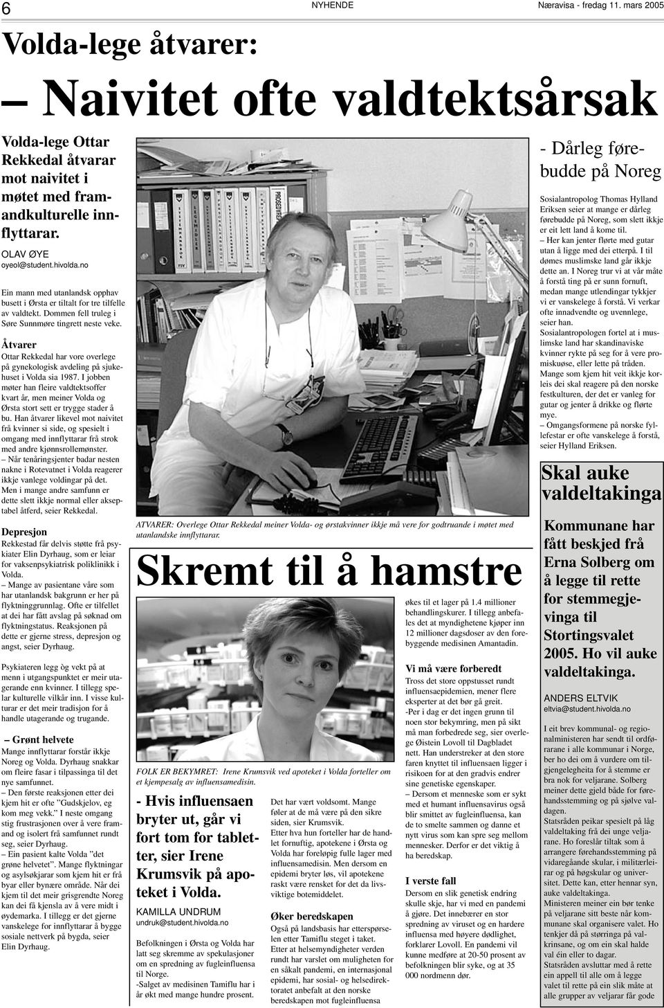 Åtvarer Ottar Rekkedal har vore overlege på gynekologisk avdeling på sjukehuset i Volda sia 1987.