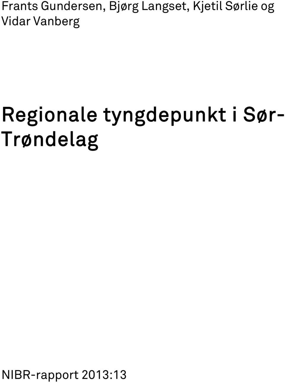 Vidar Vanberg Regionale