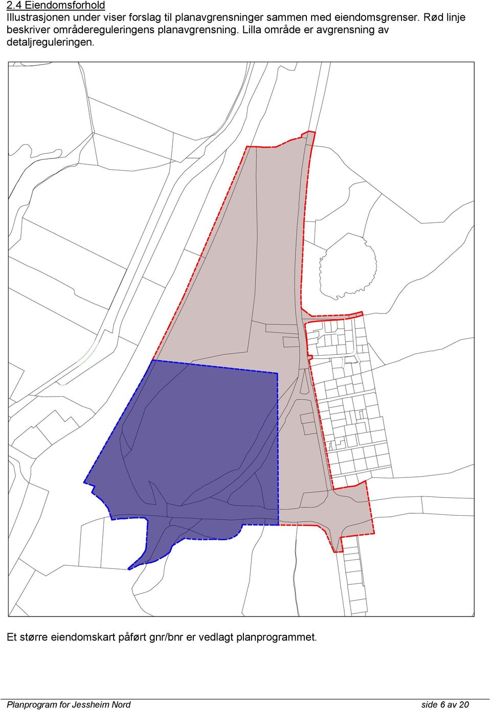 Rød linje beskriver områdereguleringens planavgrensning.