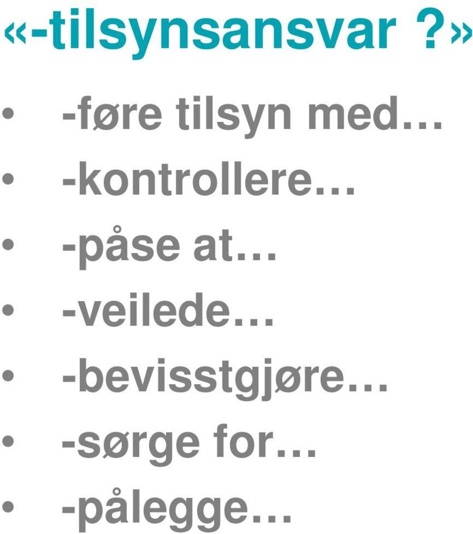 -kontrollere -påse at