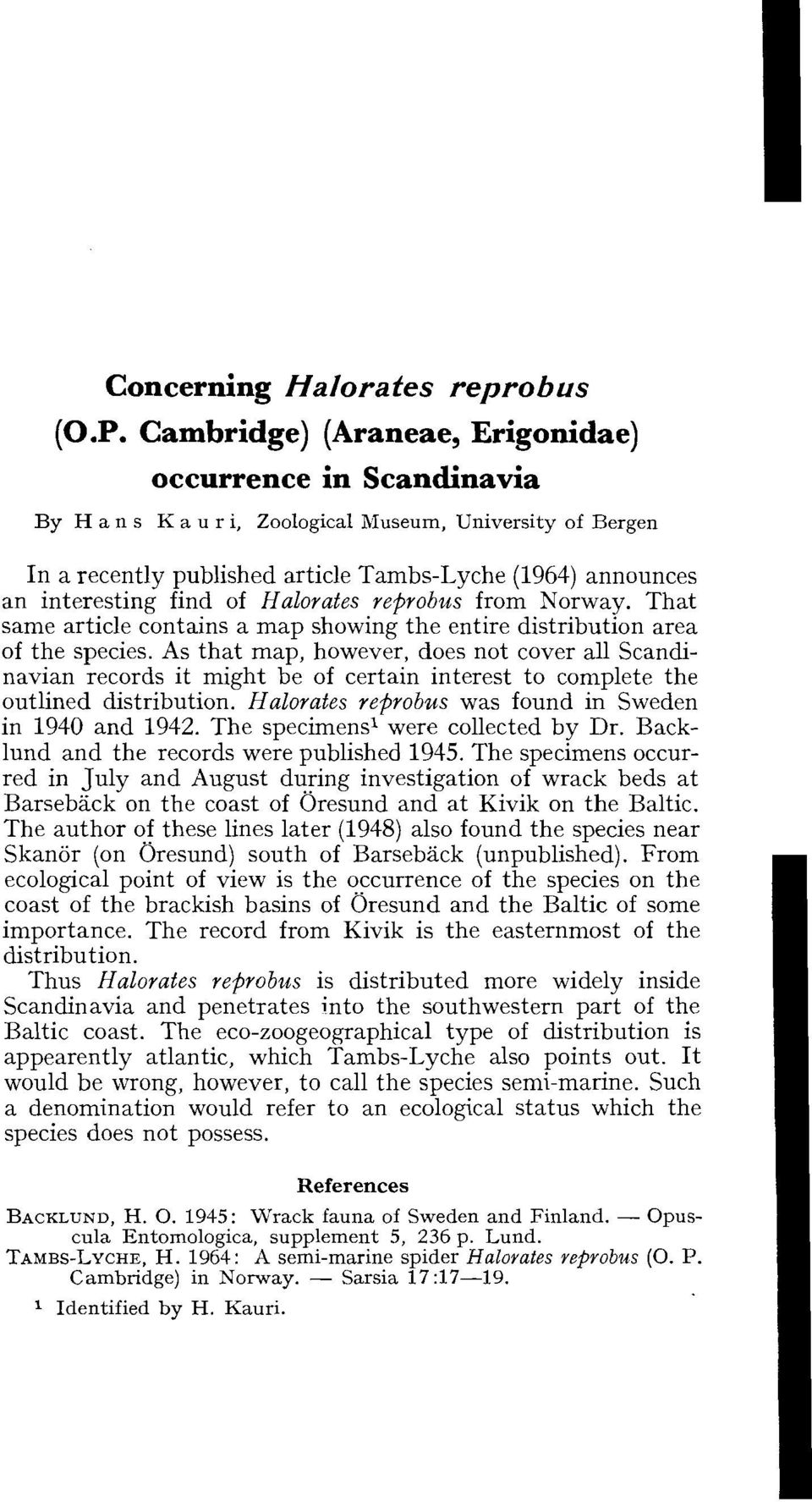 find of Halorates reprobus from Norway. That same article contains a map showing the entire distribution area of the species.