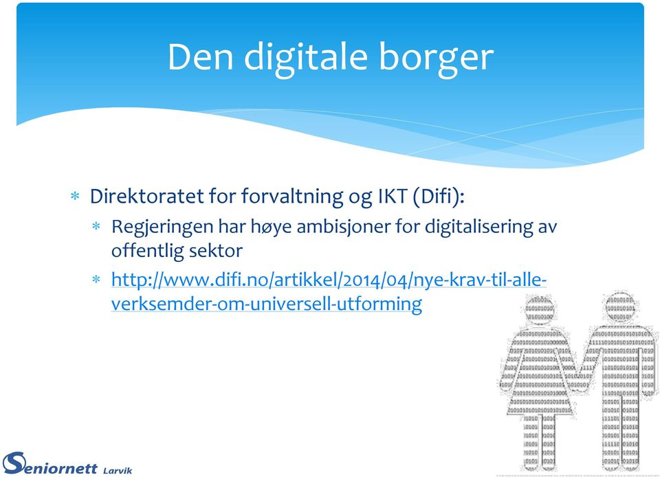 digitalisering av offentlig sektor http://www.difi.