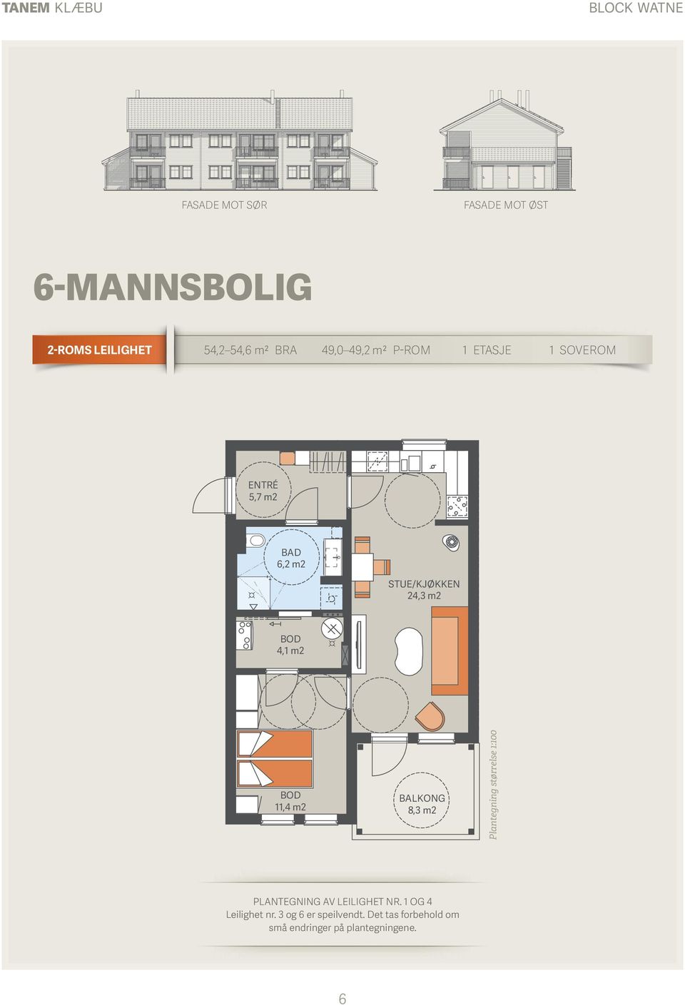 4,1 m2 BOD 11,4 m2 BALKONG 8,3 m2 Plantegning størrelse 1:100 PLANTEGNING AV LEILIGHET NR.