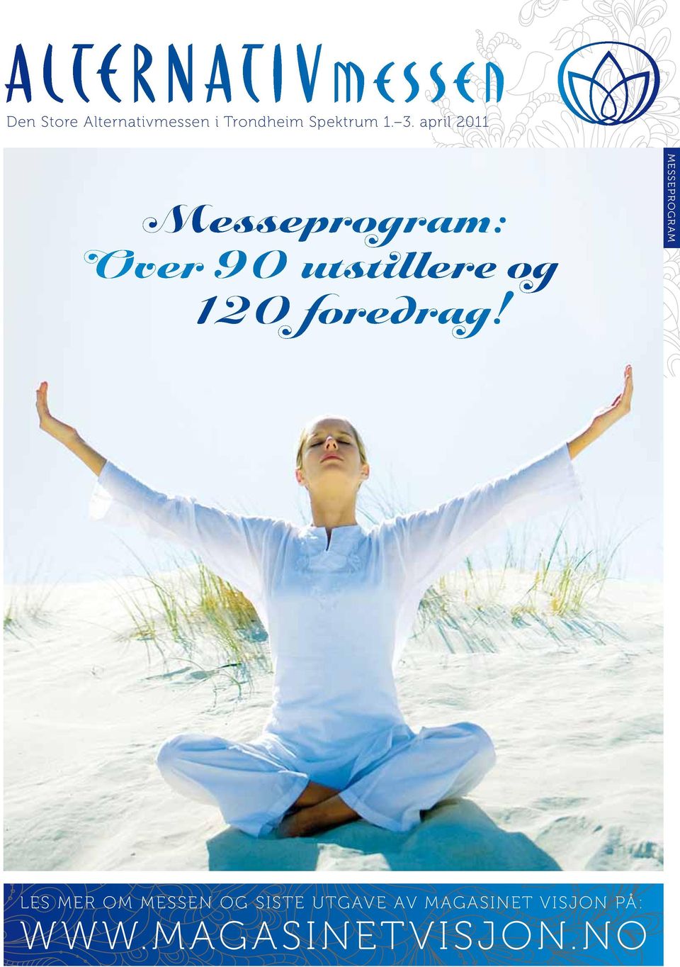 april 2011 Messeprogram: Over 90 utstillere og 120