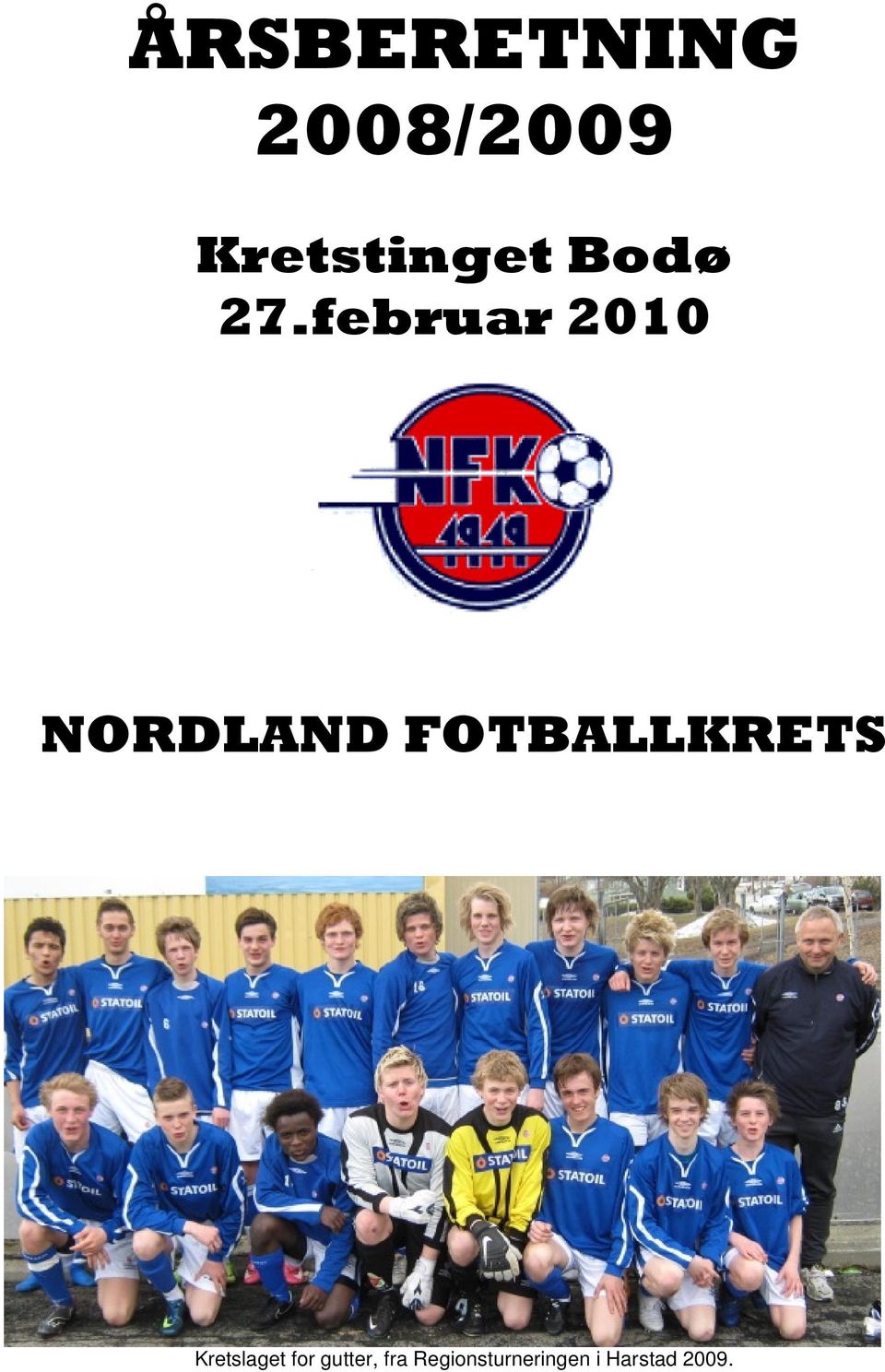 februar 2010 NORDLAND FOTBALLKRETS