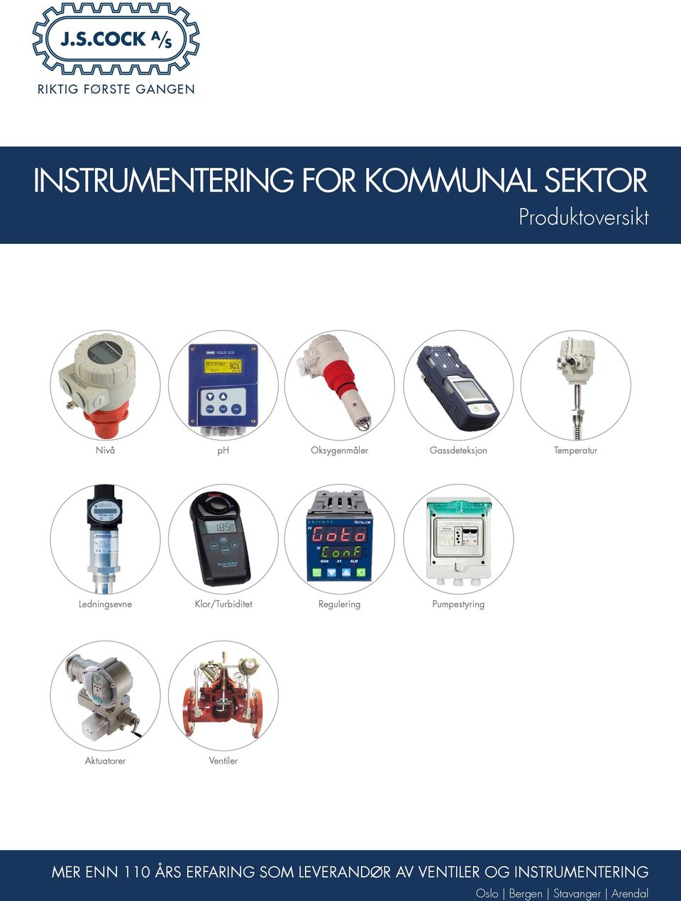 Klor/Turbiditet Regulering Pumpestyring Aktuatorer Ventiler MER ENN 110