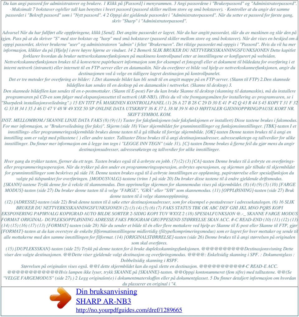 4 2 Oppgi det gjeldende passordet i "Administratorpassord". Når du setter et passord for første gang, skriv "Sharp" i "Administratorpassord".