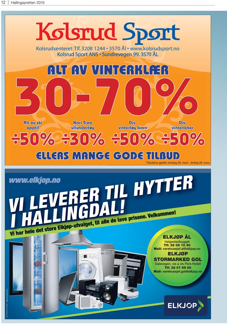 mars VI LEVERER TIL HYTTER I HALLINGDAL! Vi har hele det store Elkjøp-utvalget, til alle de lave prisene. Velkommen!