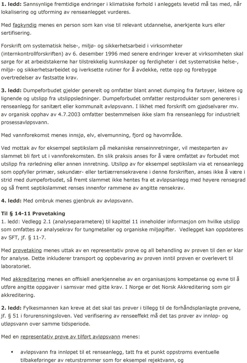 Forskrift om systematisk helse-, miljø- og sikkerhetsarbeid i virksomheter (internkontrollforskriften) av 6.