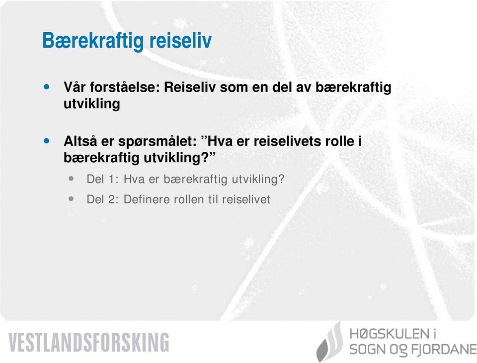 reiselivets rolle i bærekraftig utvikling?