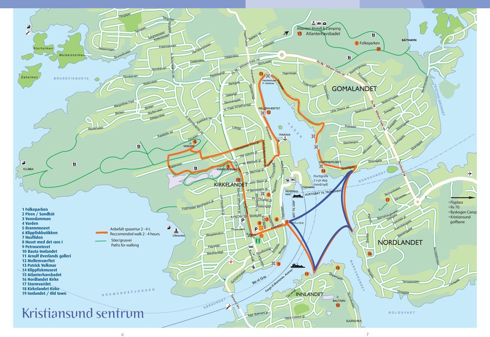 Patrick Volkmar 14 Klippfiskmuseet 15 Atlanterhavsbadet 16 Nordlandet Kirke 17 Stormvarslet 18 Kirkelandet Kirke 19 Innlandet / Old town Anbefalt spasertur 2-4 t.