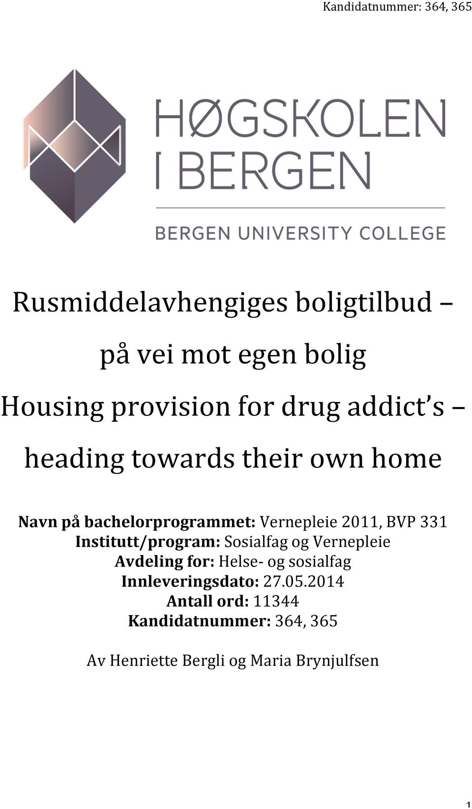 Institutt/program:,Sosialfag,og,Vernepleie, Avdeling%for:,HelseI,og,sosialfag,