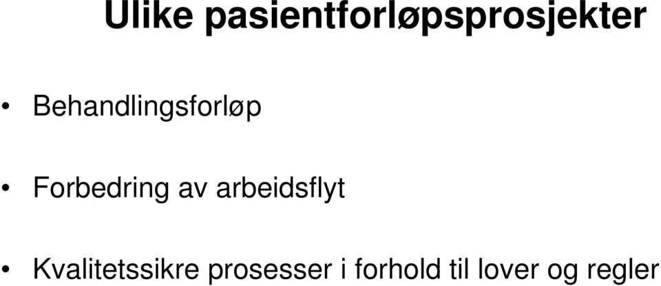 arbeidsflyt Kvalitetssikre