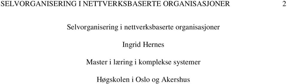 nettverksbaserte organisasjoner Ingrid Hernes
