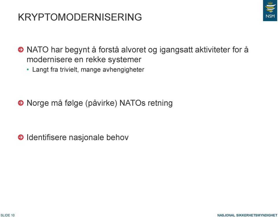 Langt fra trivielt, mange avhengigheter Norge må følge