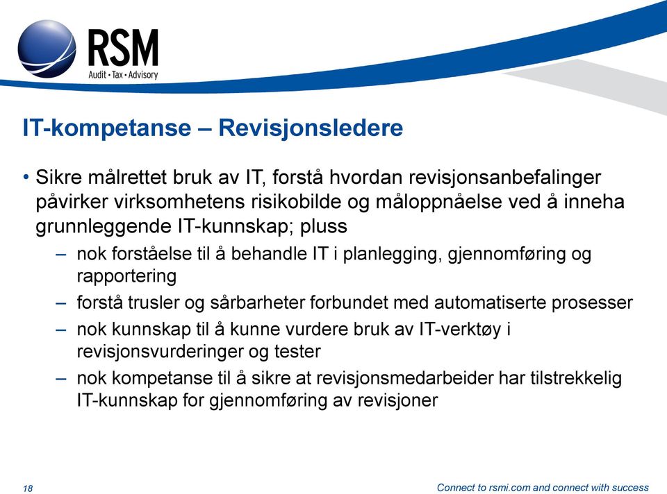 rapportering forstå trusler og sårbarheter forbundet med automatiserte prosesser nok kunnskap til å kunne vurdere bruk av IT-verktøy i