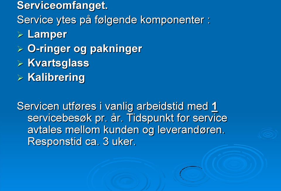 pakninger Kvartsglass Kalibrering Servicen utføres i vanlig