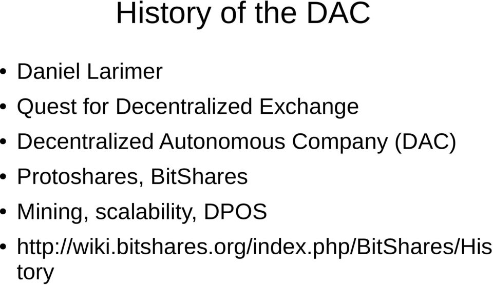 Company (DAC) Protoshares, BitShares Mining,