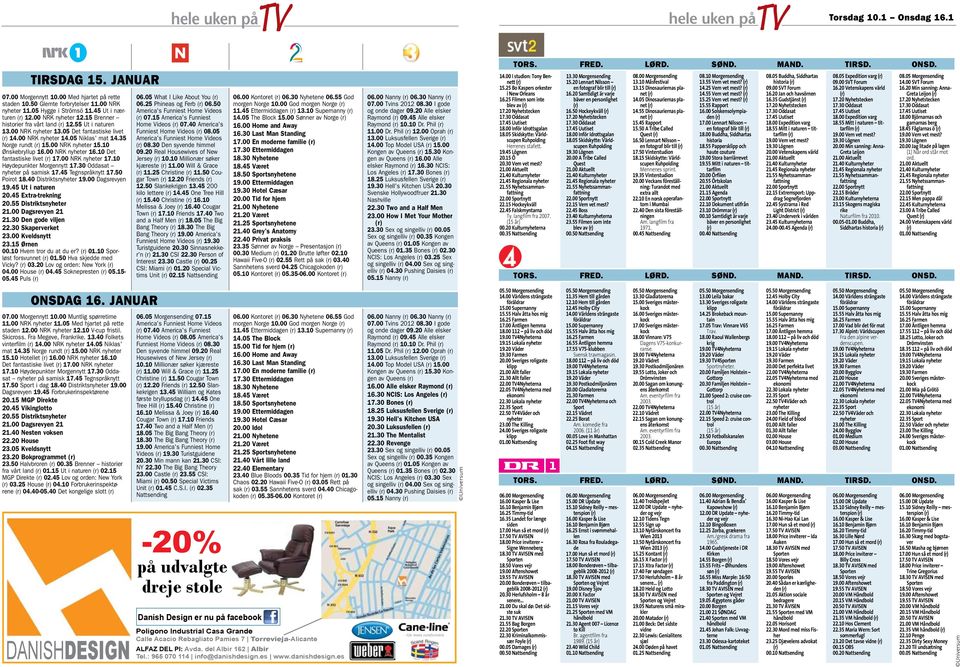 10 Ønskebryllup 16.00 NRK nyheter 16.10 Det fantastiske livet 17.00 NRK nyheter 17.10 Høydepunkter Morgennytt 17.30 Oddasat nyheter på samisk 17.45 Tegnspråknytt 17.50 Poirot 18.