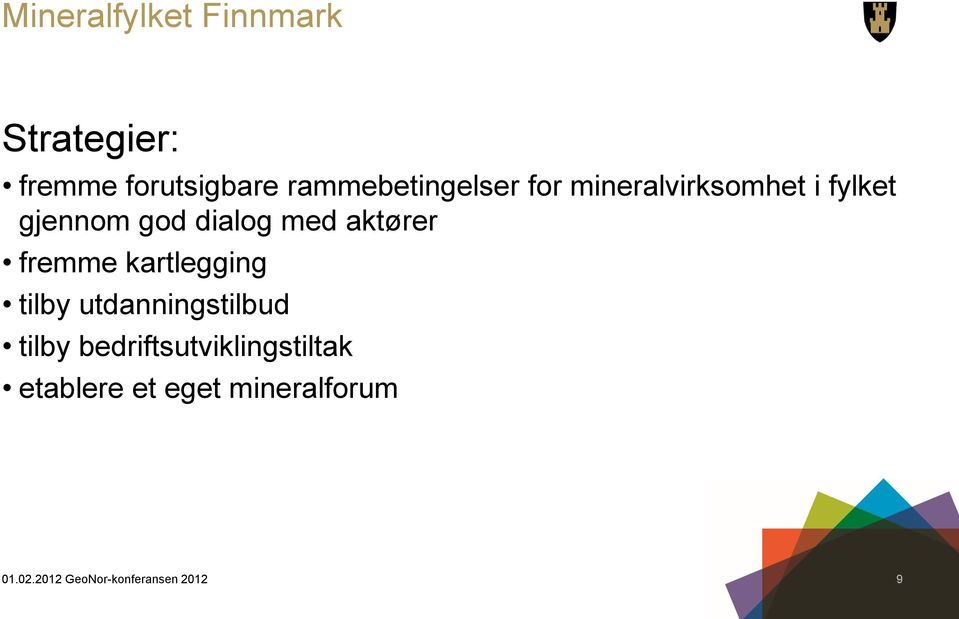 dialog med aktører fremme kartlegging tilby