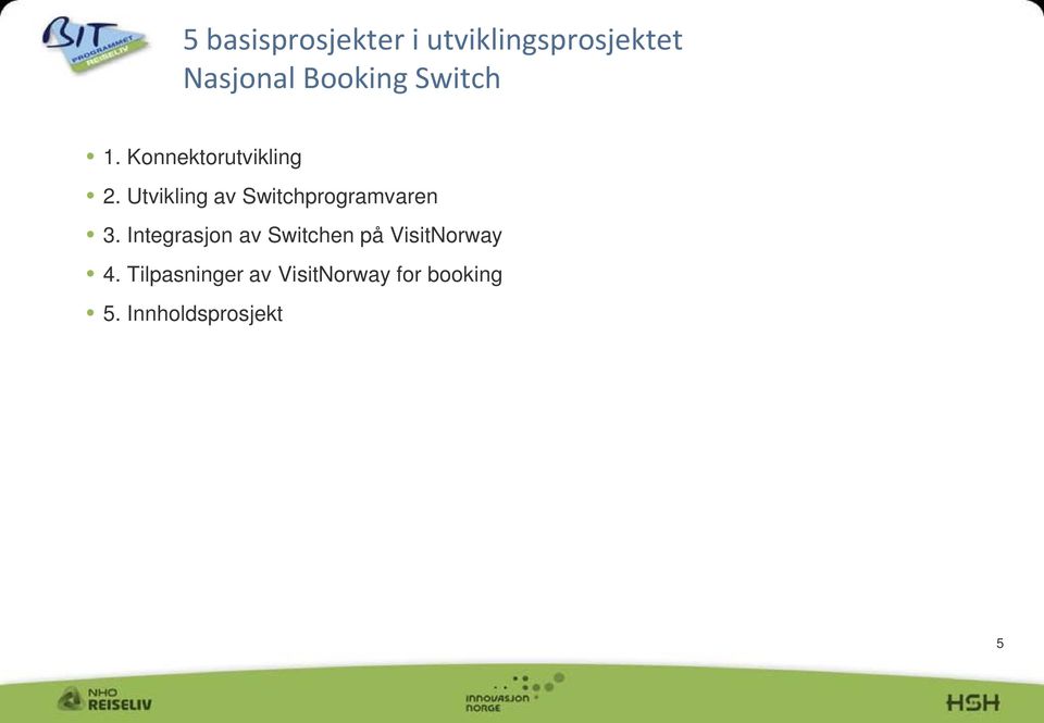 Utvikling av Switchprogramvaren 3.