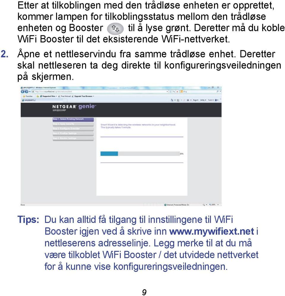 Deretter skal nettleseren ta deg direkte til konfigureringsveiledningen på skjermen.