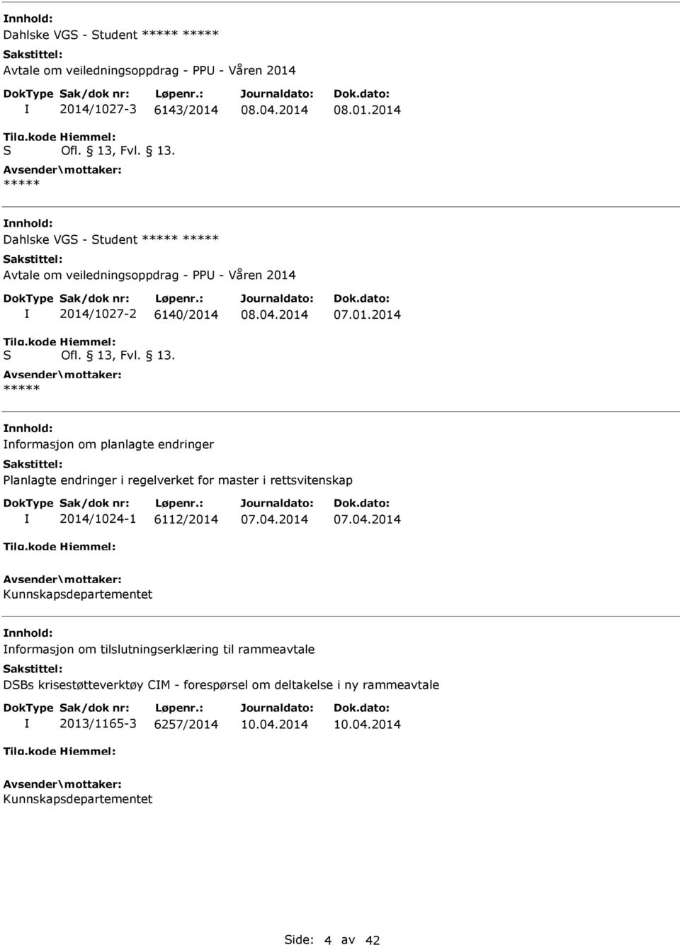 regelverket for master i rettsvitenskap 2014/1024-1 6112/2014 Kunnskapsdepartementet nformasjon om tilslutningserklæring til