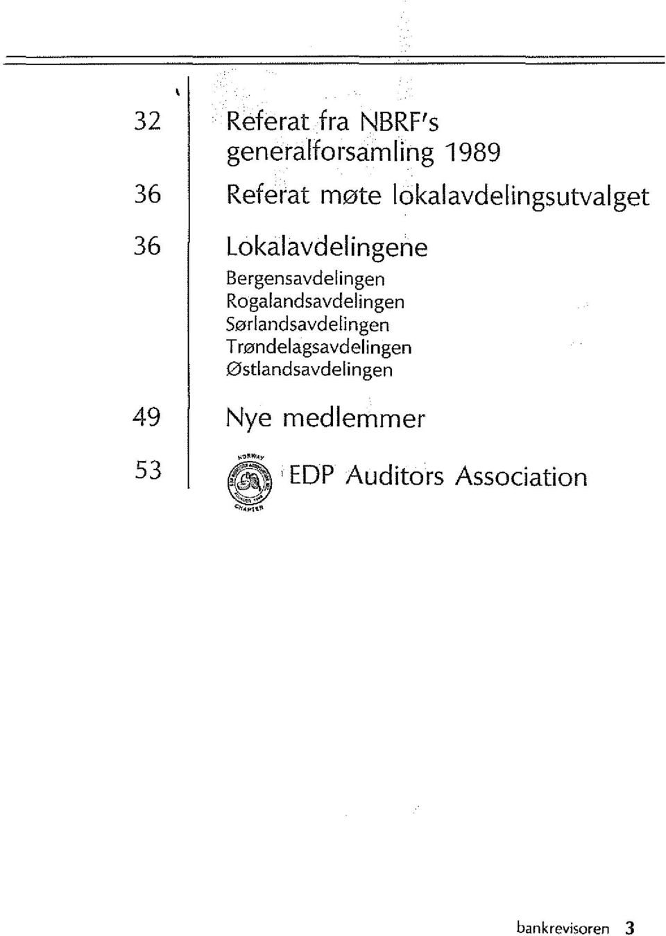 Rogalandsavdelingen 50rlandsavdelingen Twndelagsavdelingen