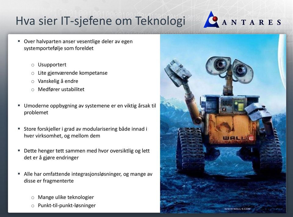 forskjeller i grad av modularisering både innad i hver virksomhet, og mellom dem Dette henger tett sammen med hvor oversiktlig og lett det