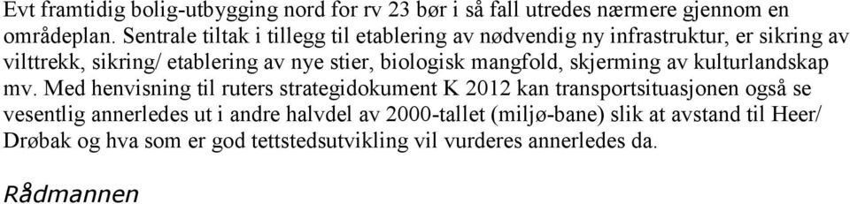 biologisk mangfold, skjerming av kulturlandskap mv.