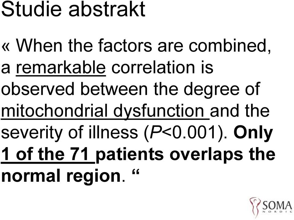 mitochondrial dysfunction and the severity of illness