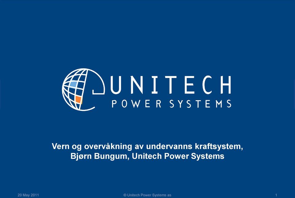 Bungum, Unitech Power Systems