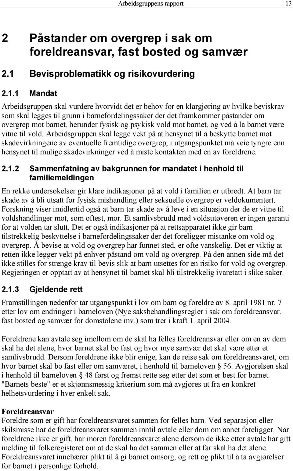 Bevisproblematikk og risikovurdering 2.1.