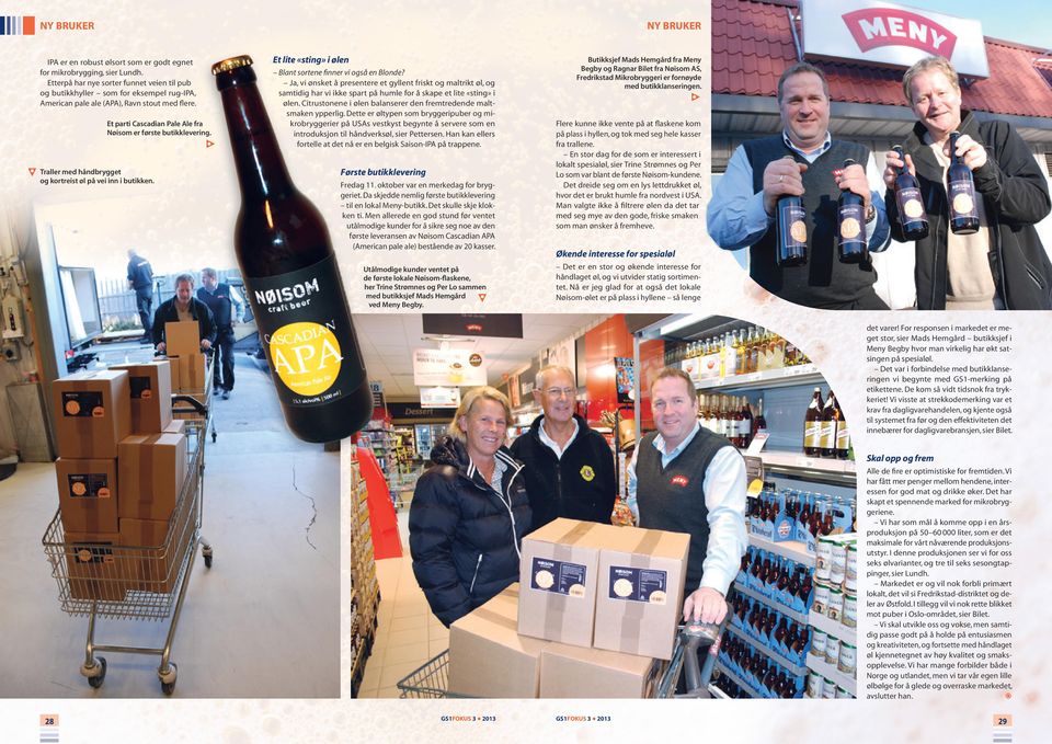 Traller med håndbrygget og kortreist øl på vei inn i butikken. Butikksjef Mads Hemgård fra Meny Begby og Ragnar Bilet fra Nøisom AS, Fredrikstad Mikrobryggeri er fornøyde med butikklanseringen.
