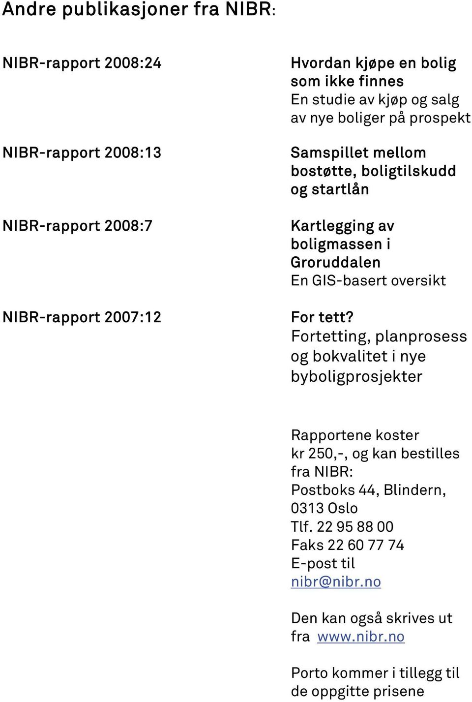 GIS-basert oversikt For tett?