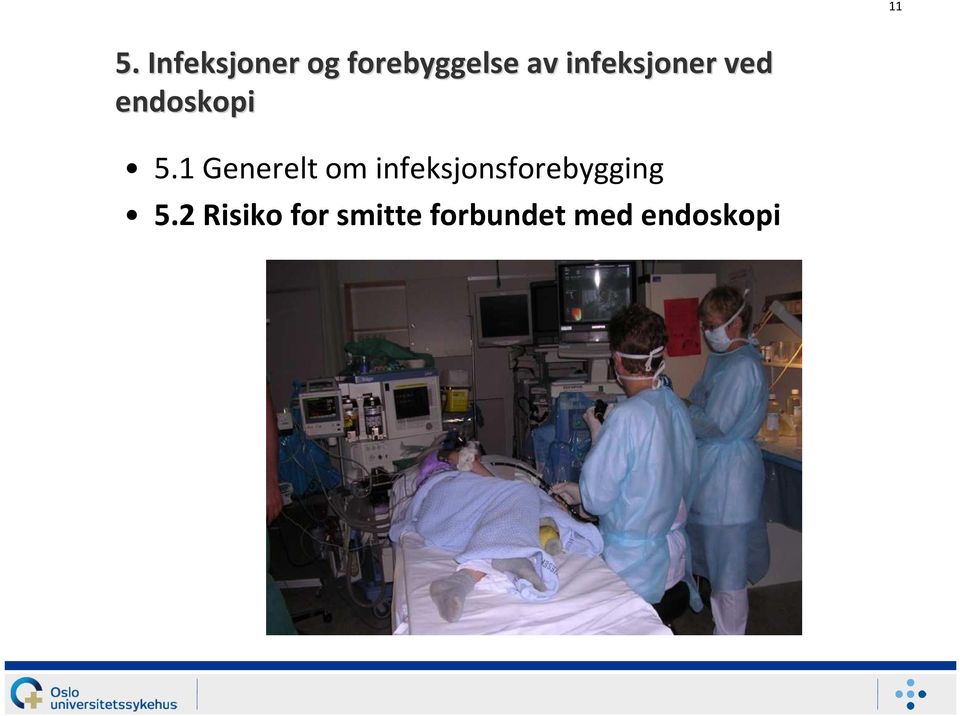 1 Generelt om infeksjonsforebygging