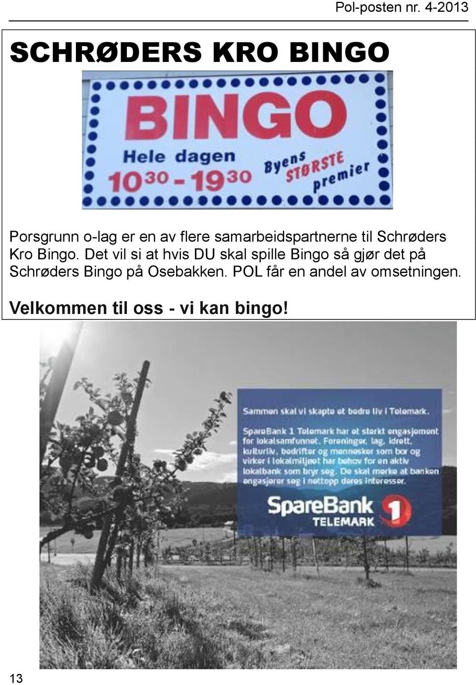 Schrøders Kro Bingo.