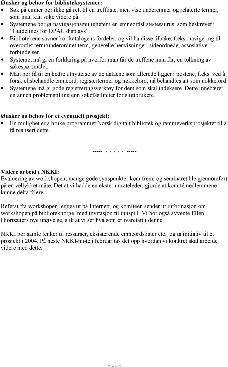 navigering til overordet term/underordnet term, generelle henvisninger, sideordnede, assosiative forbindelser.