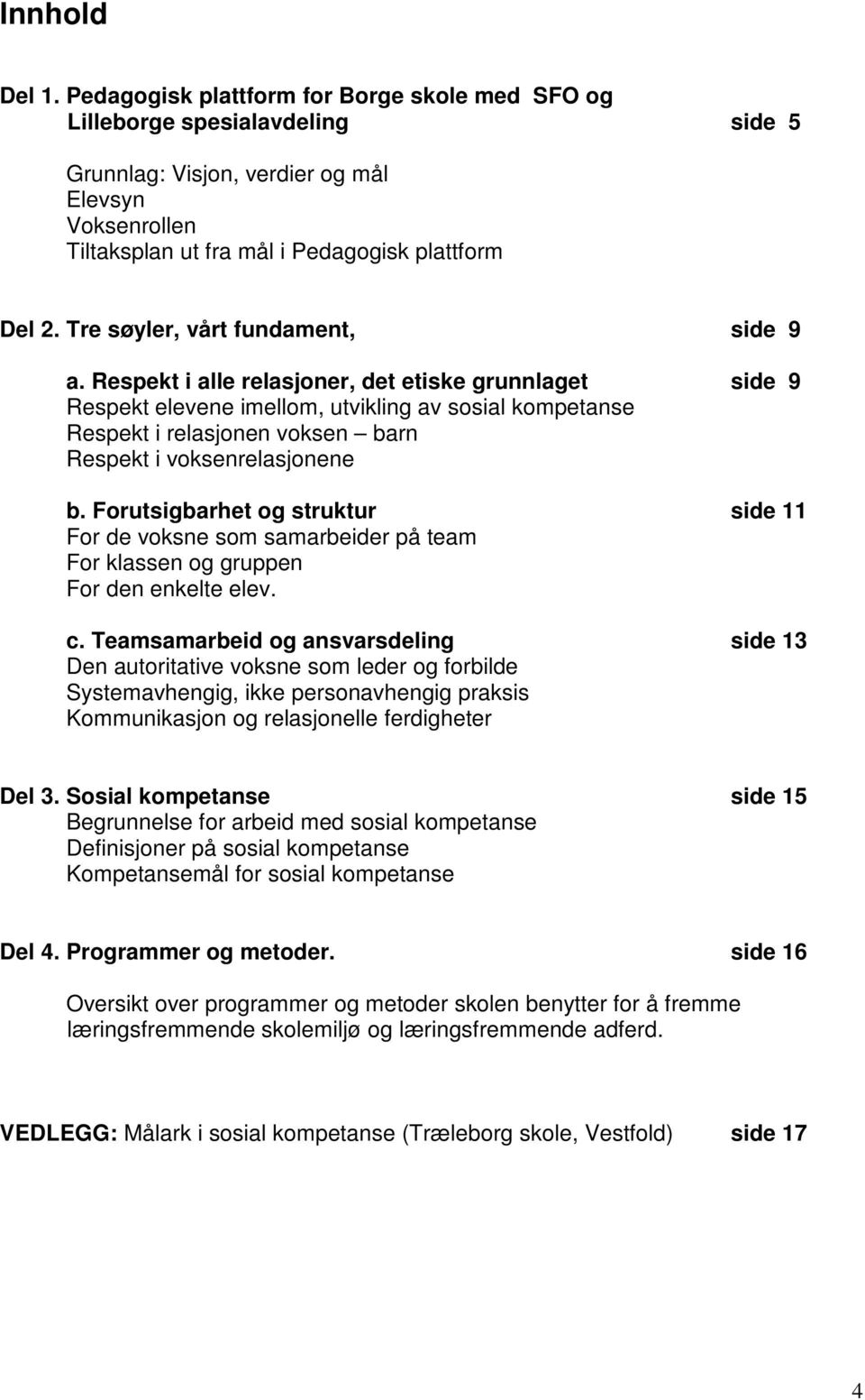 Tre søyler, vårt fundament, side 9 a.