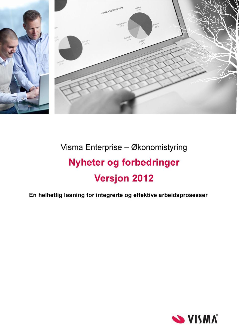 2012 En helhetlig løsning for