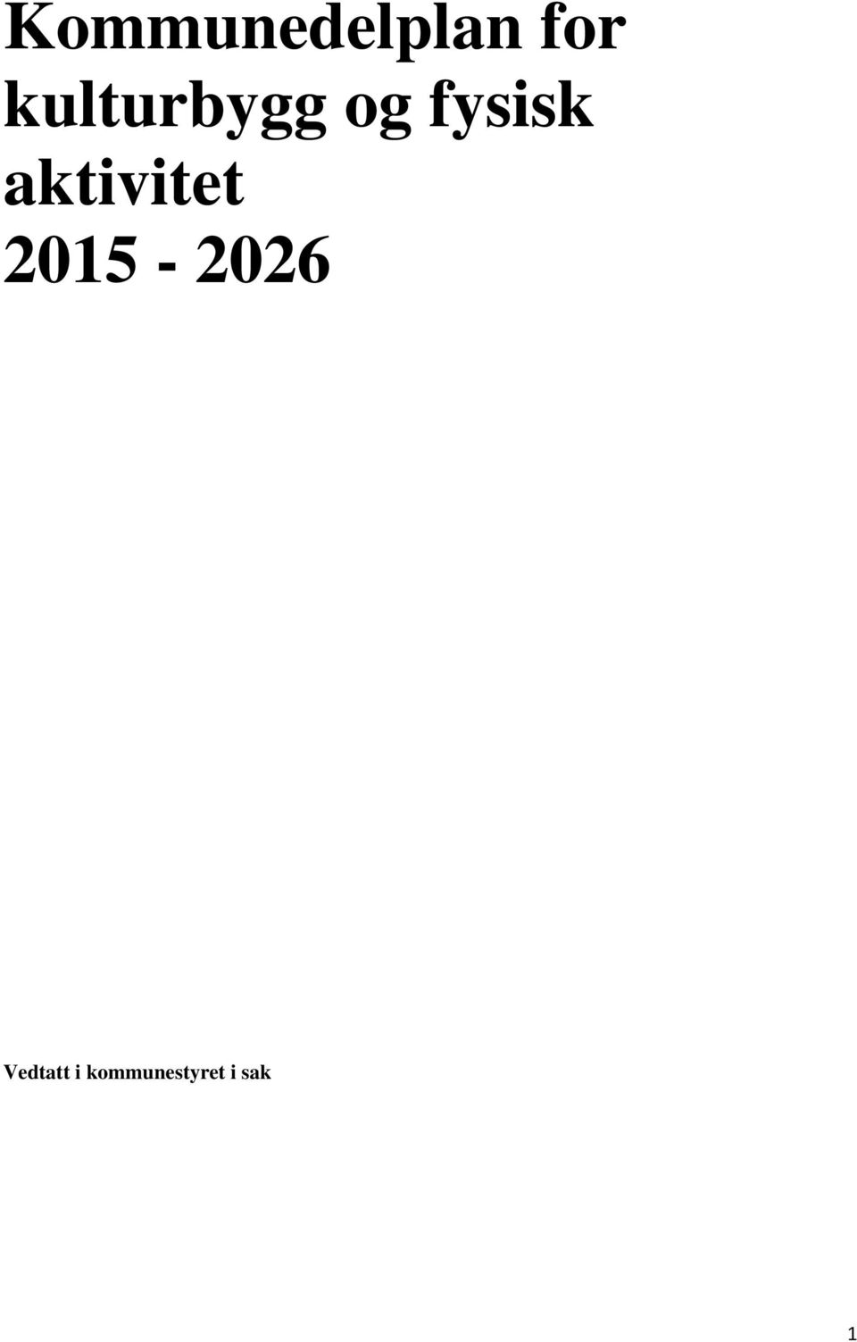 aktivitet 2015-2026